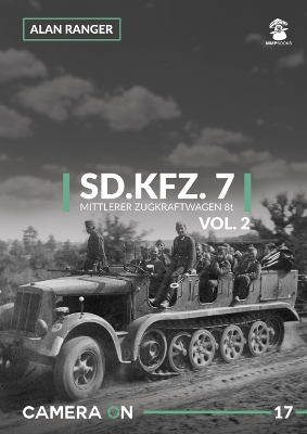 Sd.Kfz. 7 Mittlerer Zugkraftwagen 8t Vol. 2 book