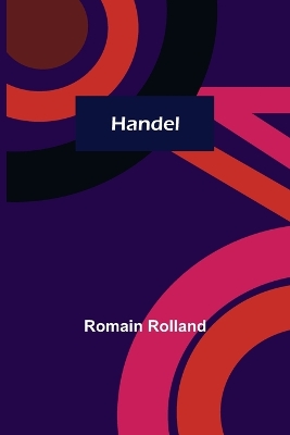 Handel by Romain Rolland