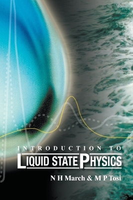 Introduction To Liquid State Physics by Norman H March