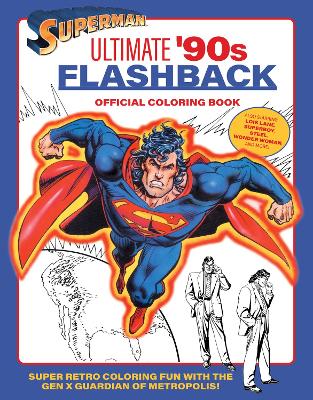 Superman: Ultimate '90s Flashback Official Coloring Book book
