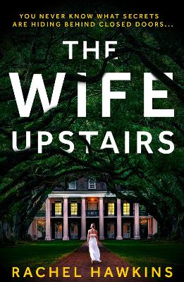 The Wife Upstairs by Rachel Hawkins