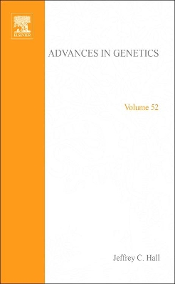Advances in Genetics by Jeffrey C. Hall