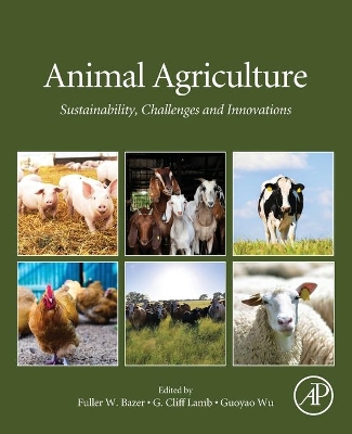 Animal Agriculture: Sustainability, Challenges and Innovations book