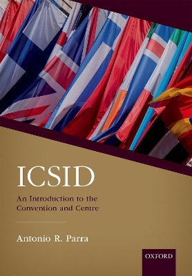 ICSID: An Introduction to the Convention and Centre book