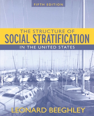 Structure of Social Stratification in the United States by Leonard Beeghley