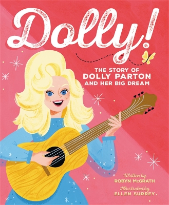 Dolly!: The Story of Dolly Parton and Her Big Dream book