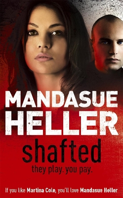 Shafted by Mandasue Heller