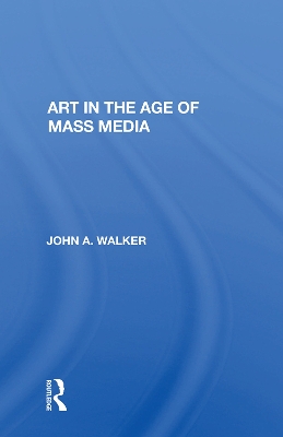 Art In The Age Of Mass Media book