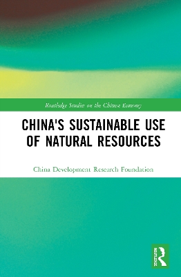China's Sustainable Use of Natural Resources book