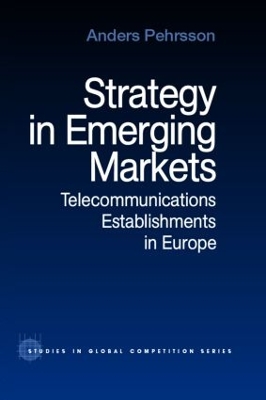 Strategy in Emerging Markets by Anders Pehrsson