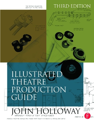 Illustrated Theatre Production Guide by John Ramsey Holloway
