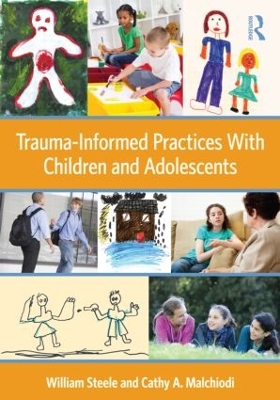 Trauma-Informed Practices With Children and Adolescents book