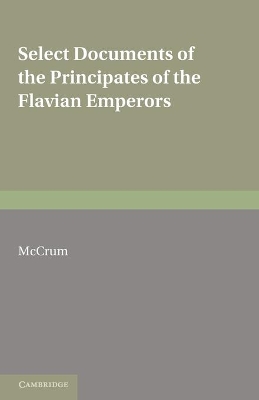 Select Documents of the Principates of the Flavian Emperors book