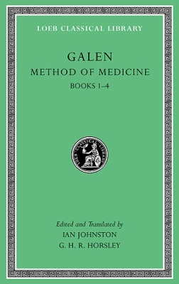 Method of Medicine by Galen