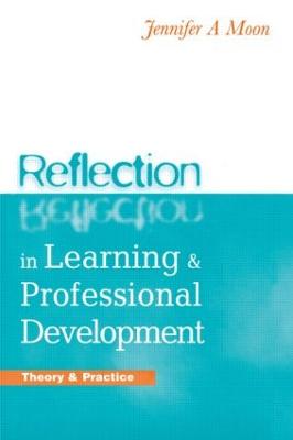 REFLECTION IN LEARNING AND PROFESSIONAL DEVELOPMEN book