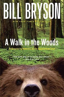 Walk in the Woods by Bill Bryson