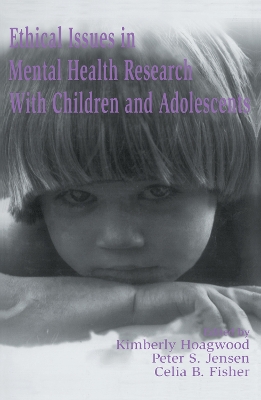 Ethical Issues in Mental Health Research with Children and Adolescents by Kimberly Hoagwood