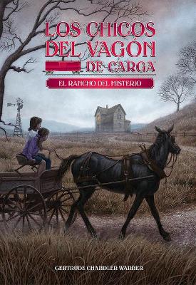 El rancho del misterio / Mystery Ranch (Spanish Edition) by Gertrude Chandler Warner