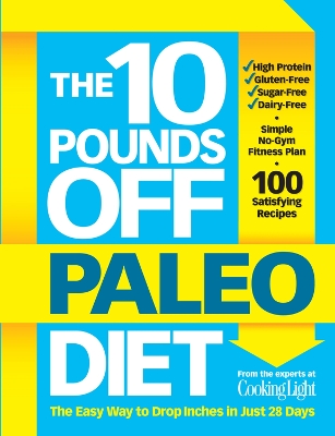 10 Pounds Off Paleo Diet, The: The Easy Way to Drop Inches in Just 28 Days book