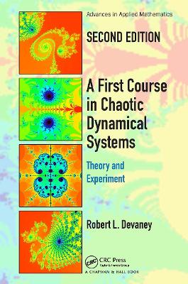 A First Course In Chaotic Dynamical Systems: Theory And Experiment book