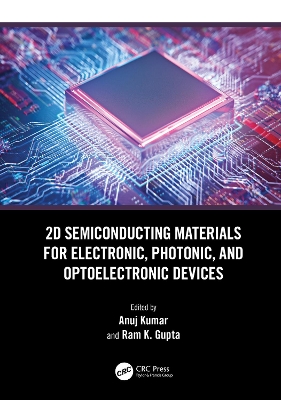 2D Semiconducting Materials for Electronic, Photonic, and Optoelectronic Devices book