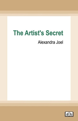 The Artist's Secret by Alexandra Joel