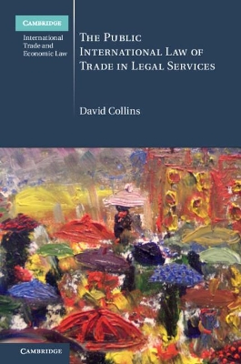 The Public International Law of Trade in Legal Services book