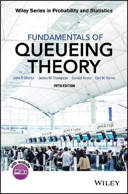 Fundamentals of Queueing Theory by Donald Gross