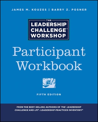 Leadership Challenge Workshop, 5th Edition, Participant Workbook book