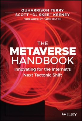 The Metaverse Handbook: Innovating for the Internet's Next Tectonic Shift book