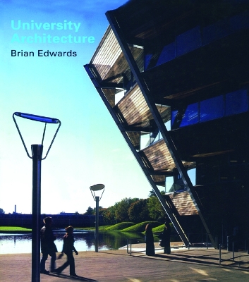 University Architecture by Brian Edwards