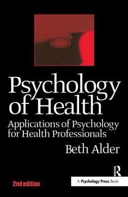 Psychology of Health 2nd Ed by Beth Alder