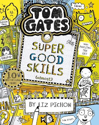 Tom Gates: Super Good Skills (Almost...) by Liz Pichon