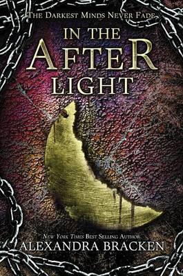 In the Afterlight (a Darkest Minds Novel) book