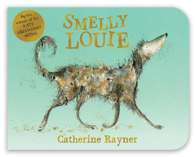 Smelly Louie by Catherine Rayner