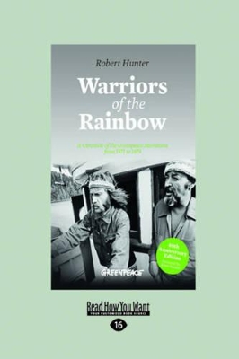 Warriors of the Rainbow by Robert Hunter