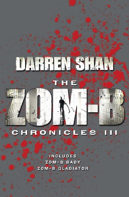 Zom-B Chronicles III by Darren Shan