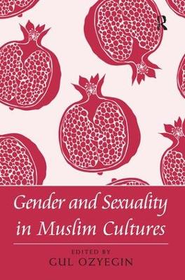 Gender and Sexuality in Muslim Cultures book