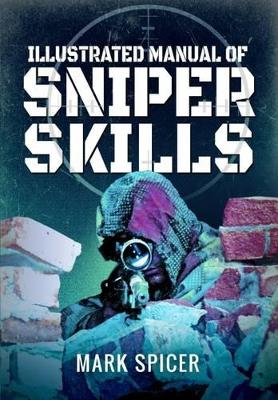 Illustrated Manual of Sniper Skills book