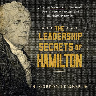 Leadership Secrets of Hamilton book