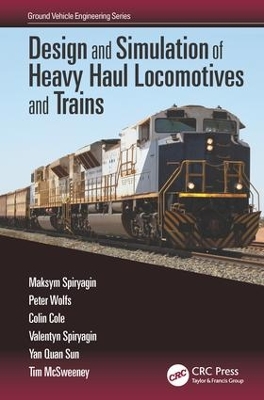 Design and Simulation of Heavy Haul Locomotives and Trains book