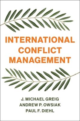 International Conflict Management by J. Michael Greig