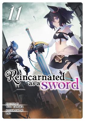 Reincarnated as a Sword (Light Novel) Vol. 11 book