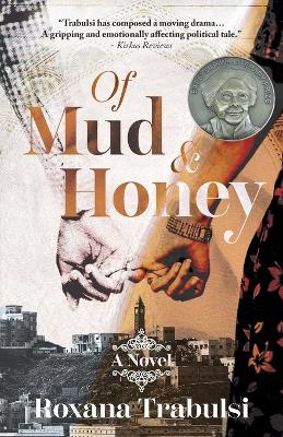 Of Mud and Honey book