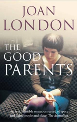 Good Parents by Joan London