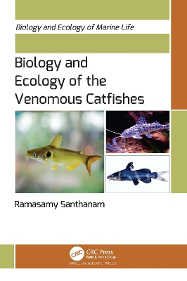 Biology and Ecology of the Venomous Catfishes book