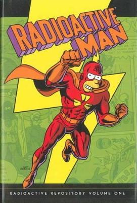 Simpsons Comics Presents Radioactive Man Radioactive Repository by Matt Groening