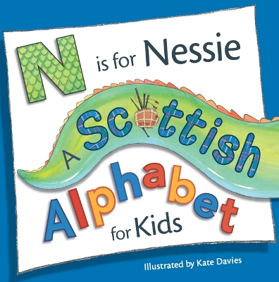 N is for Nessie: A Scottish Alphabet for Kids book