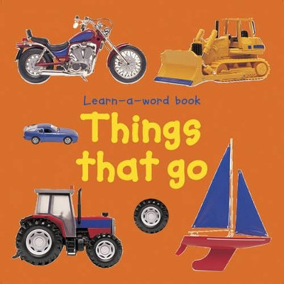 Learn-a-word Book: Things that Go book