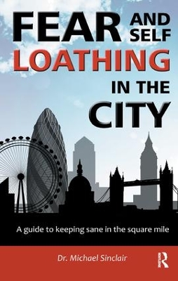 Fear and Self-Loathing in the City by Michael Sinclair
